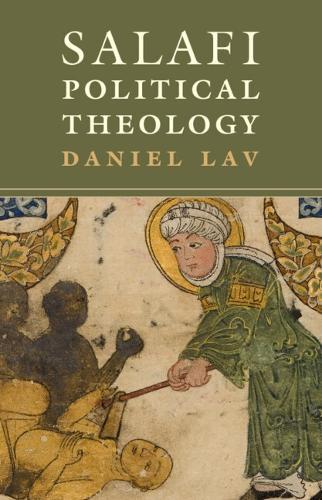 Salafi Political Theology  by Daniel Lav (Hebrew University of Jerusalem) at Abbey's Bookshop, 