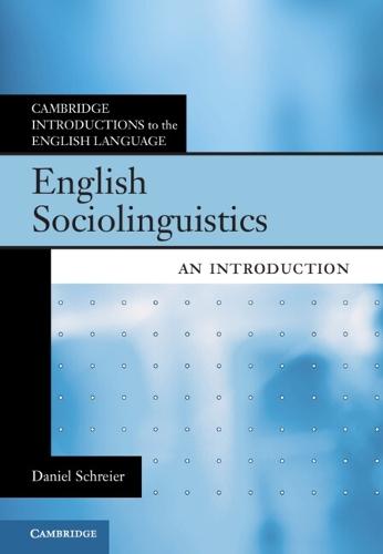 English Sociolinguistics: An Introduction  by Daniel Schreier (University of Zurich) at Abbey's Bookshop, 