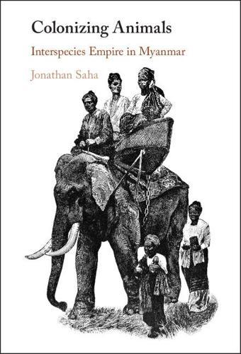 Colonizing Animals  by Jonathan Saha (Durham University) at Abbey's Bookshop, 