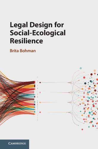 Legal Design for Social-Ecological Resilience  by Brita Bohman (Stockholms Universitet) at Abbey's Bookshop, 