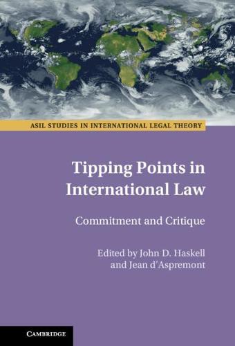 Tipping Points in International Law: Commitment and Critique  by Jean d'Aspremont (University of Manchester) at Abbey's Bookshop, 