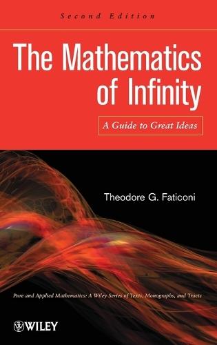 The Mathematics of Infinity: A Guide to Great Ideas