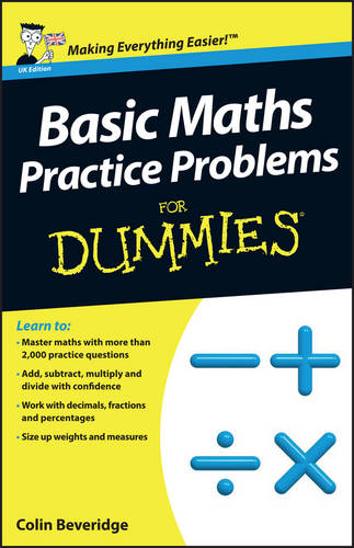 Basic Maths Practice Problems For Dummies, UK Edition  by Colin Beveridge at Abbey's Bookshop, 