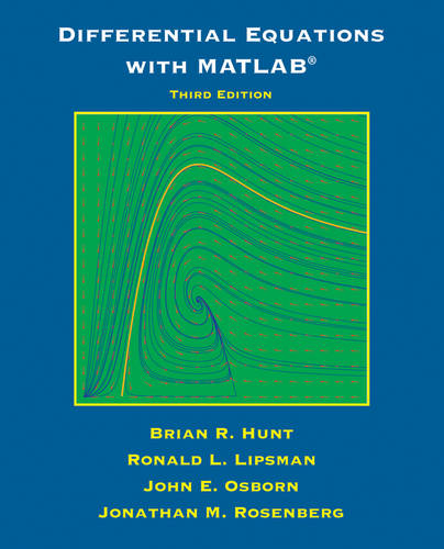 Differential Equations with Matlab  by Brian R. Hunt (University of Maryland, College Park, MD) at Abbey's Bookshop, 