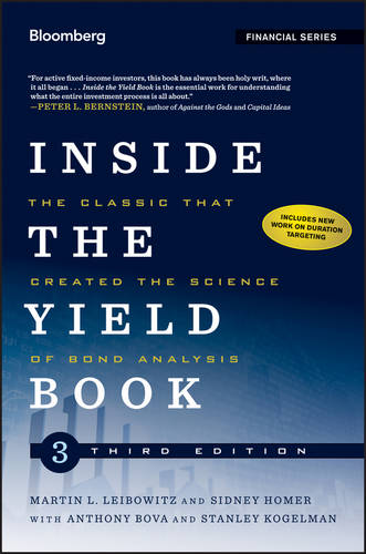 Inside the Yield Book: The Classic That Created the Science of Bond Analysis  by Martin L. Leibowitz (Tiaa-Cref) at Abbey's Bookshop, 