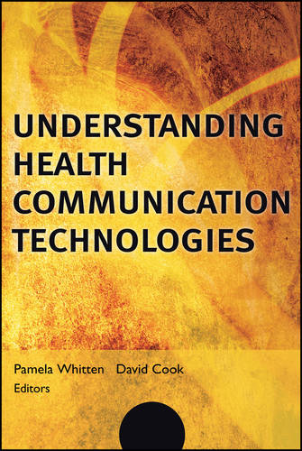 Understanding Health Communication Technologies  by Pam Whitten (Michigan State University) at Abbey's Bookshop, 