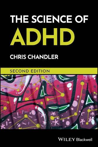 The Science of ADHD  by Chris Chandler (London Metropolitan University, UK) at Abbey's Bookshop, 