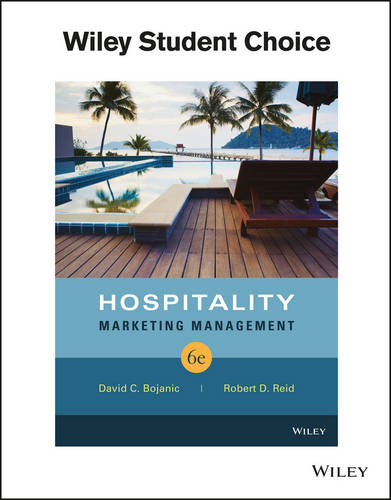 Hospitality Marketing Management  by David C. Bojanic (University of Massachusetts-Amherst, Amherst, MA) at Abbey's Bookshop, 