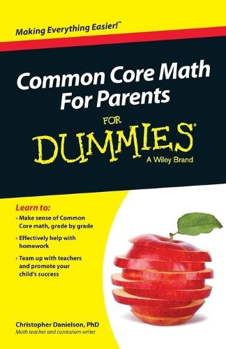 Common Core Math For Parents For Dummies with Videos Online  by Christopher Danielson (Normandale Community College, Bloomington, MN) at Abbey's Bookshop, 