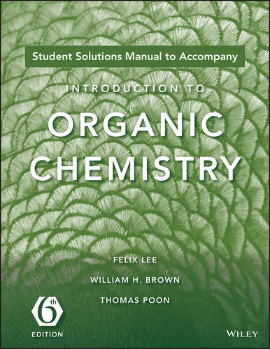 Introduction to Organic Chemistry, 6e Student Solutions Manual  by Felix Lee at Abbey's Bookshop, 