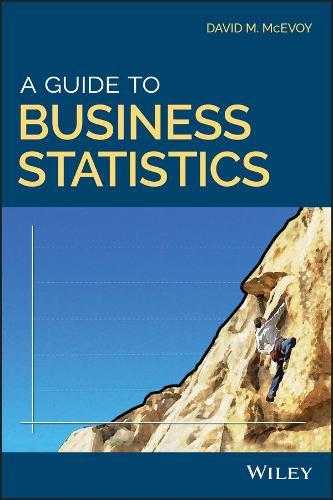 A Guide to Business Statistics  by David M. McEvoy at Abbey's Bookshop, 