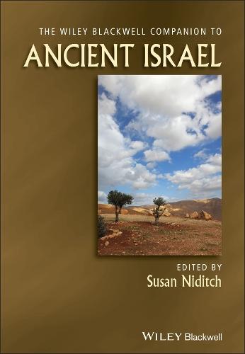 The Wiley Blackwell Companion to Ancient Israel  by Susan Niditch (Amherst College, USA) at Abbey's Bookshop, 
