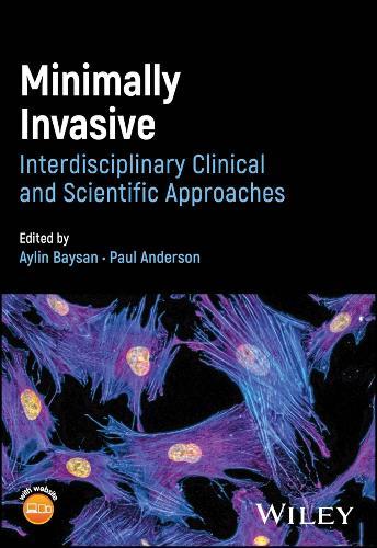 Minimally Invasive Dentistry: Interdisciplinary Clinical and Scientific Approaches  by Aylin Baysan (Queen Mary University of London, UK) at Abbey's Bookshop, 