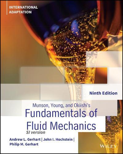 Munson, Young and Okiishi's Fundamentals of Fluid Mechanics, International Adaptation  by Andrew L. Gerhart at Abbey's Bookshop, 