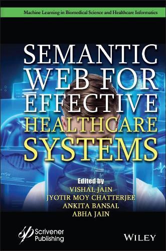 Semantic Web for Effective Healthcare Systems  by Vishal Jain at Abbey's Bookshop, 