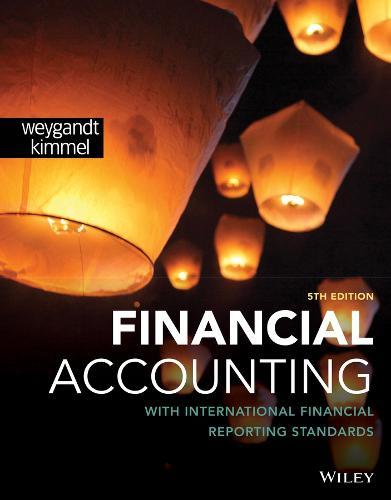 Financial Accounting with International Financial Reporting Standards  by Jerry J. Weygandt (University of Wisconsin, Madison) at Abbey's Bookshop, 