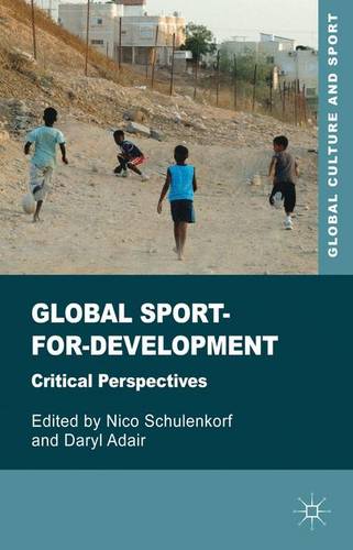 Global Sport-for-Development: Critical Perspectives  by N. Schulenkorf at Abbey's Bookshop, 