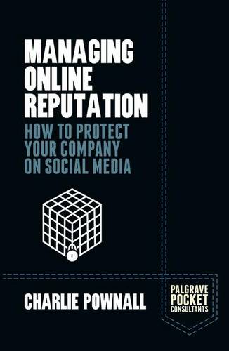 Managing Online Reputation: How to Protect Your Company on Social Media  by Charlie Pownall at Abbey's Bookshop, 