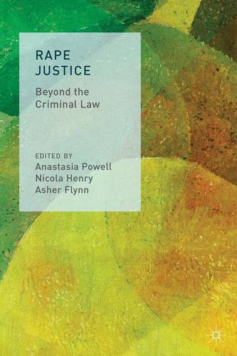 Rape Justice: Beyond the Criminal Law  by Nicola Henry at Abbey's Bookshop, 