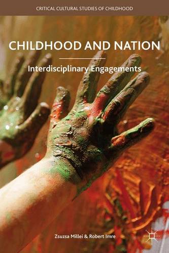 Childhood and Nation: Interdisciplinary Engagements  by Zsuzsanna Millei at Abbey's Bookshop, 