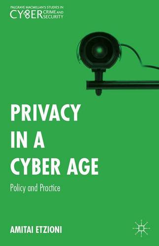 Privacy in a Cyber Age: Policy and Practice  by Amitai Etzioni at Abbey's Bookshop, 