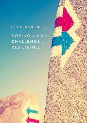 Coping and the Challenge of Resilience  by Erica Frydenberg at Abbey's Bookshop, 