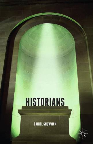 Historians  by D. Snowman at Abbey's Bookshop, 