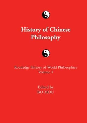 The Routledge History of Chinese Philosophy  by Bo Mou at Abbey's Bookshop, 