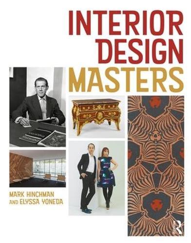 Interior Design Masters  by Mark Hinchman (University of Nebraska in Lincoln, Nebraska, USA) at Abbey's Bookshop, 