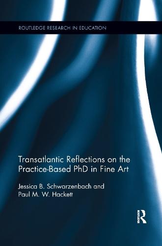 Transatlantic Reflections on the Practice-Based PhD in Fine Art  by Jessica Schwarzenbach (Lesley University, USA) at Abbey's Bookshop, 