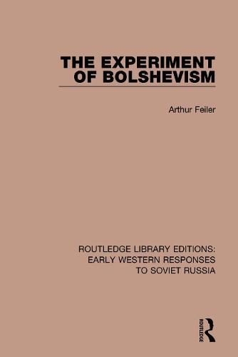 The Experiment of Bolshevism  by Arthur Feiler at Abbey's Bookshop, 