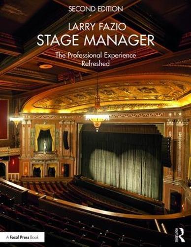 Stage Manager: The Professional Experience—Refreshed  by Larry Fazio at Abbey's Bookshop, 