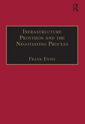 Infrastructure Provision and the Negotiating Process  by Frank Ennis at Abbey's Bookshop, 