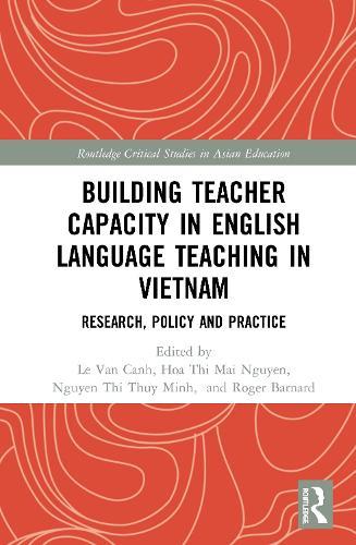 Building Teacher Capacity in English Language Teaching in Vietnam: Research, Policy and Practice  by Van Canh Le at Abbey's Bookshop, 