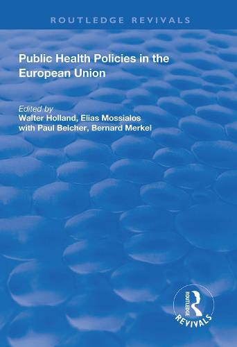 Public Health Policies in the European Union  by Walter Holland at Abbey's Bookshop, 