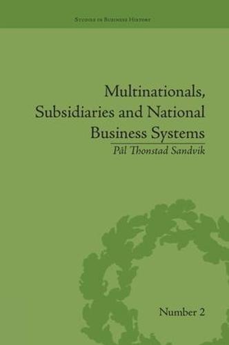 Multinationals, Subsidiaries and National Business Systems: The Nickel Industry and Falconbridge Nikkelverk  by Pal Thonstad Sandvik at Abbey's Bookshop, 