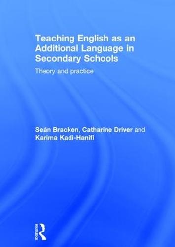 Teaching English as an Additional Language in Secondary Schools: Theory and practice  by Seán Bracken (Worcester University, UK) at Abbey's Bookshop, 