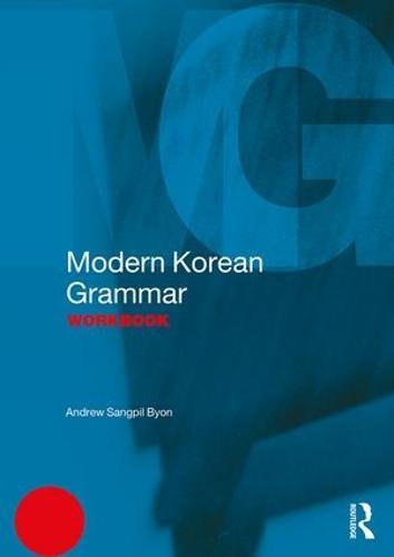 Modern Korean Grammar Workbook  by Andrew Byon at Abbey's Bookshop, 