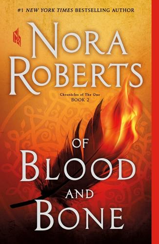Of Blood and Bone (#2 Chronicles of The One)  by Nora Roberts at Abbey's Bookshop, 