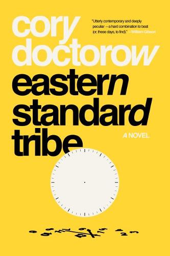 Eastern Standard Tribe  by Cory Doctorow (Muckrock) at Abbey's Bookshop, 