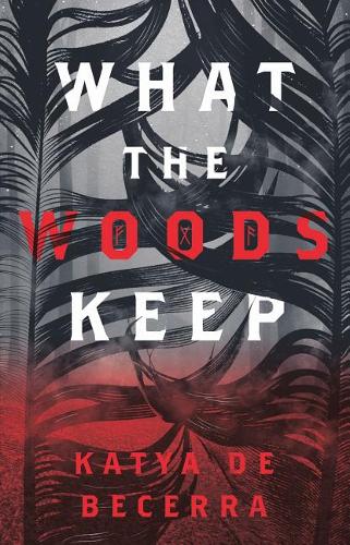 What the Woods Keep  by Katya de Becerra at Abbey's Bookshop, 