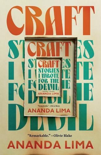 Craft: Stories I Wrote for the Devil  by Ananda Lima at Abbey's Bookshop, 