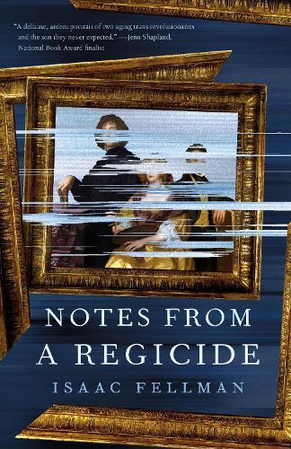 Notes from a Regicide  by Isaac Fellman at Abbey's Bookshop, 