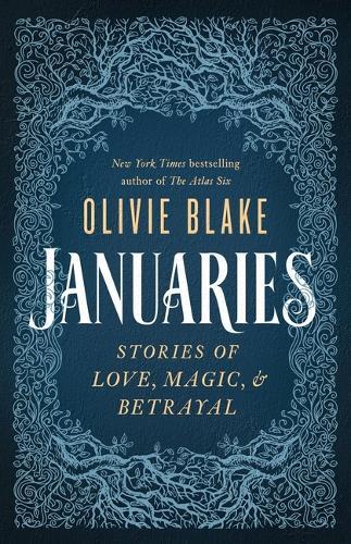 Januaries: Stories of Love, Magic & Betrayal  by Olivie Blake at Abbey's Bookshop, 