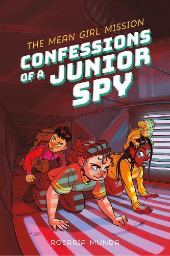 Confessions of a Junior Spy: The Mean Girl Mission  by Rosaria Munda at Abbey's Bookshop, 