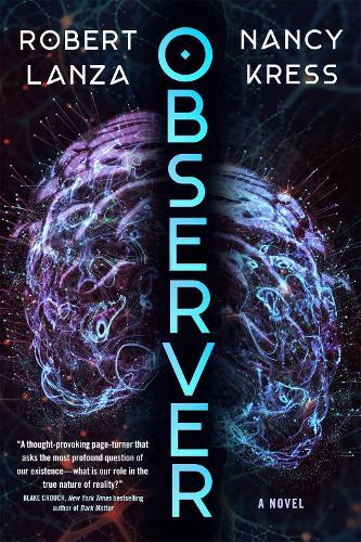 Observer: A Novel  by Robert Lanza at Abbey's Bookshop, 