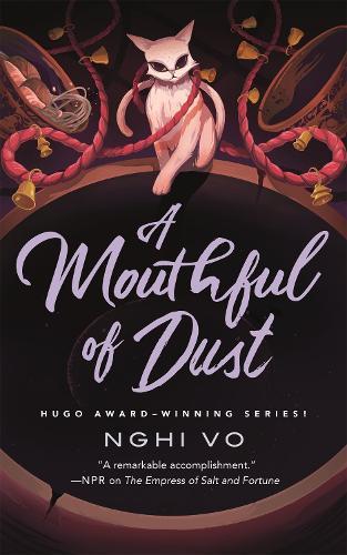 A Mouthful of Dust  by Nghi Vo at Abbey's Bookshop, 