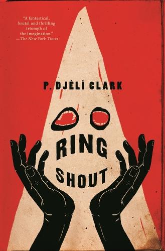 Ring Shout  by P. Djèlí Clark at Abbey's Bookshop, 