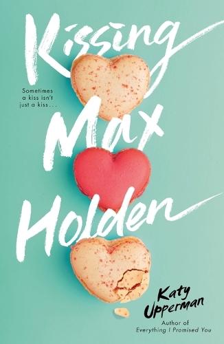 Kissing Max Holden  by Katy Upperman at Abbey's Bookshop, 