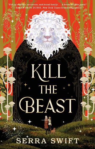 Kill the Beast  by Serra Swift at Abbey's Bookshop, 